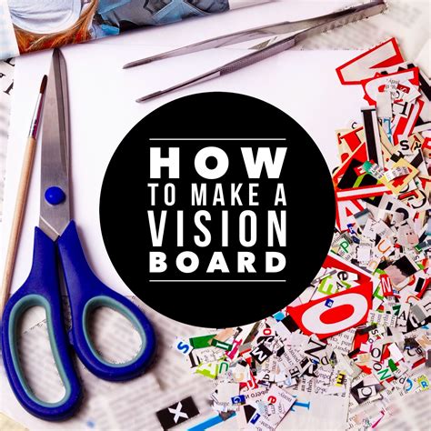 How To Make A Vision Board Making A Vision Board Creating A Vision Board Vision Board