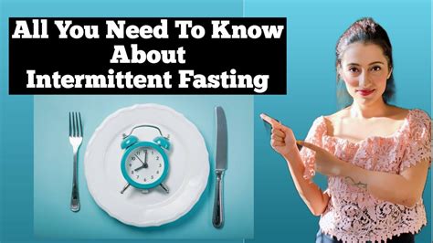 All You Need To Know About Intermittent Fasting Part 1 Lose Weight