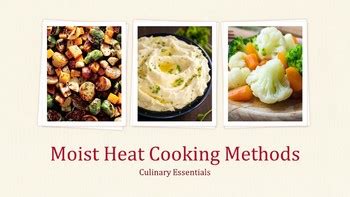 Moist Heat Cooking Methods Lesson Plan By Kjerstine S Class TpT