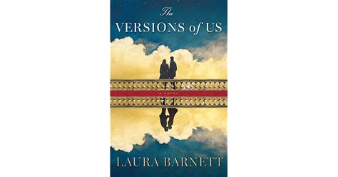 The Versions Of Us By Laura Barnett