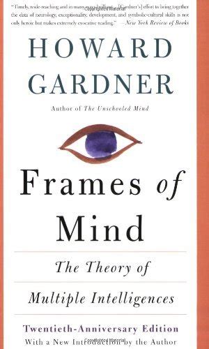 Frames Of Mind The Theory Of Multiple Intelligences By Howard Gardner