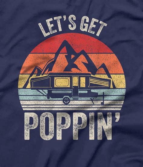 Personalized Vintage Retro Lets Get Poppin Camping Rv Pop Up Camper T