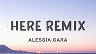 Alessia Cara - Here (Remix by Lucian)(Lyrics) - YouTube Music