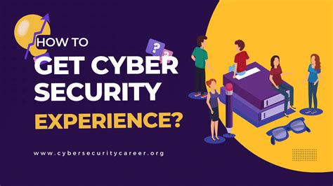 How To Get Cyber Security Experience Cyber Security Career