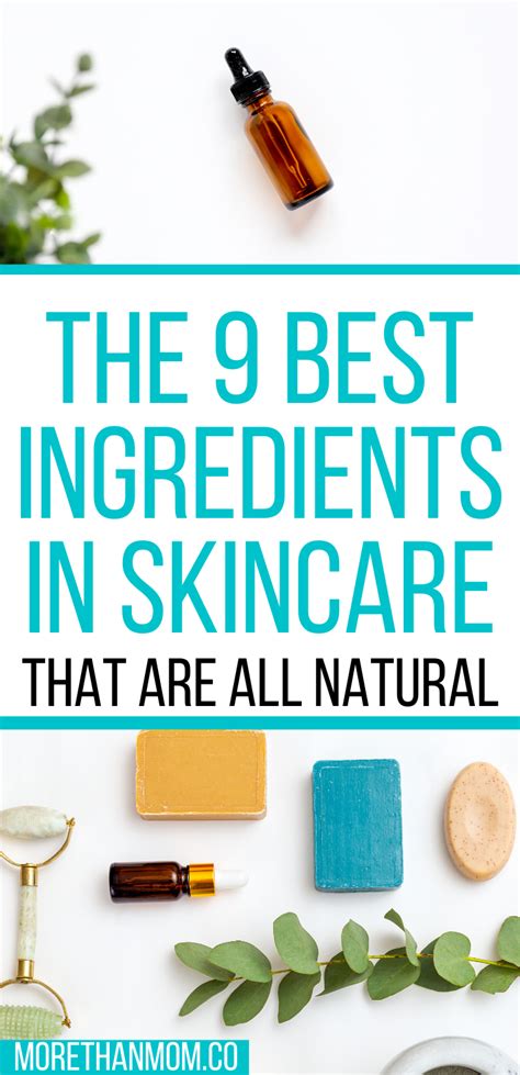 9 Natural Ingredients That You Want In Your Skincare Natural Skin