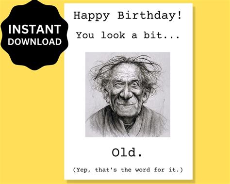 Funny Old Man Birthday Card Printable Downloadable You Look Etsy