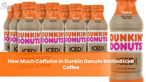 Dunkin Donuts Bottled Iced Coffee Caffeine Sugar And Calories