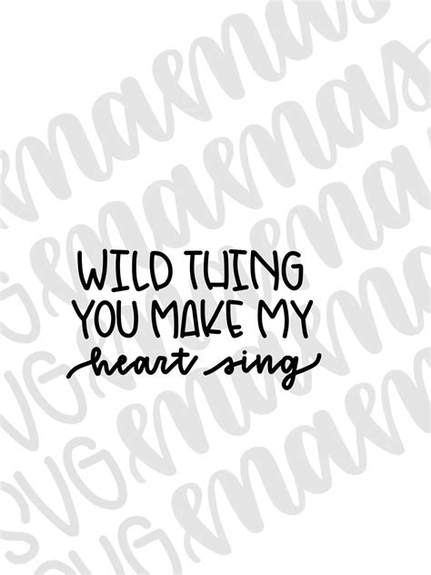Wild Thing You Make My Heart Sing Svg Wild Thing Svg Wild Etsy