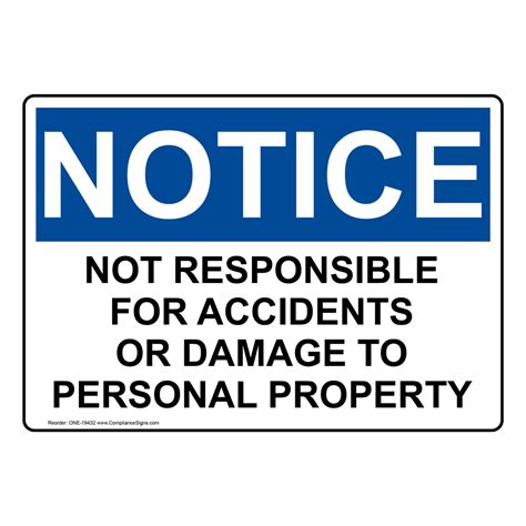 Notice Sign Not Responsible For Accidents Or Damage Osha