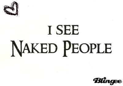 i see naked people Fotografía Blingee com