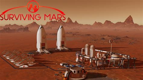 1 Colonizing The Red Planet Surviving Mars Youtube