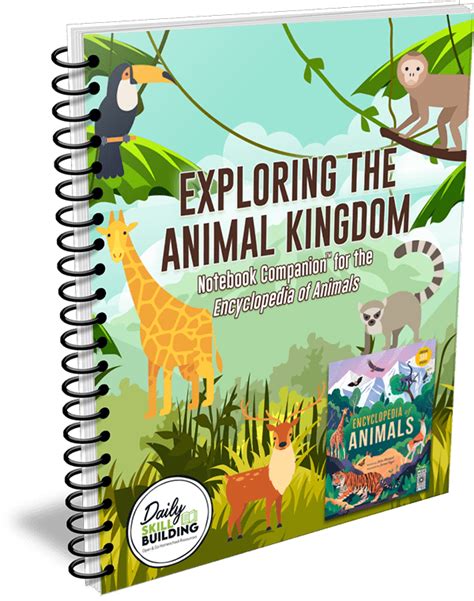 Exploring The Animal Kingdom A Notebook Companion™