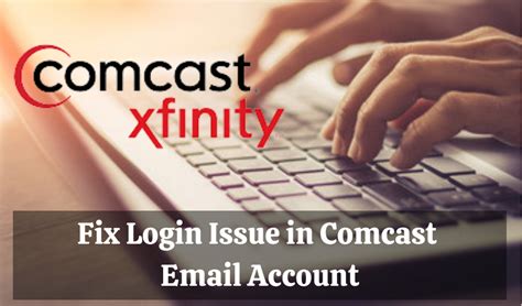 How To Fix Comcast Email Login Issues