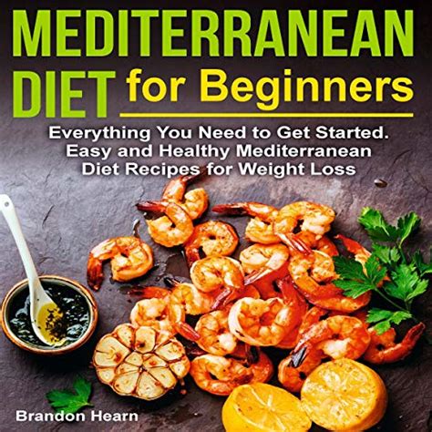 Mediterranean Diet For Beginners Audiobook Brandon Hearn Au