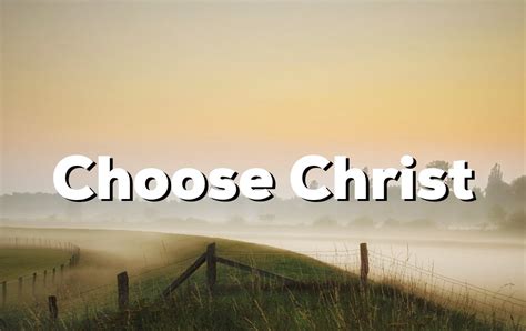 Choose Christ Spiritual Crusade