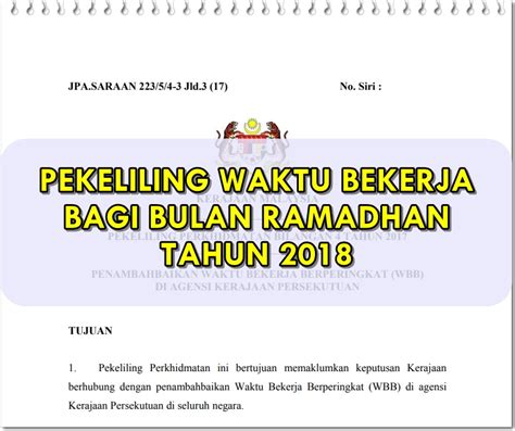 Dokumen ini diilustrasi kembali daripada salinan asal. Pekeliling Waktu Bekerja Di Bulan Ramadhan Tahun 2018 ...