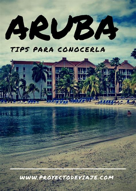 Aruba La Increíble Isla Feliz Conocela Proyecto De Viaje Islas