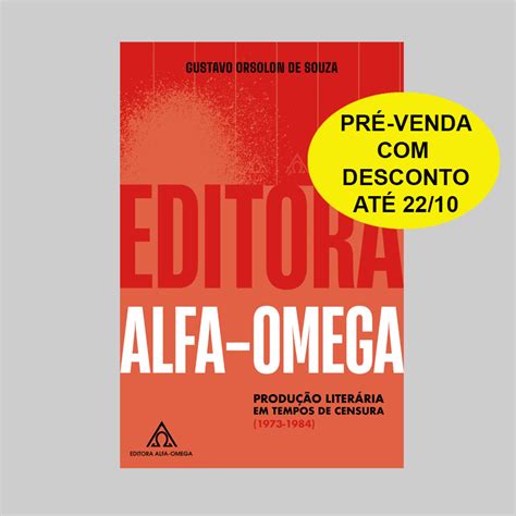 PRÉ VENDA Editora Alfa Omega produção literária em tempos de censura