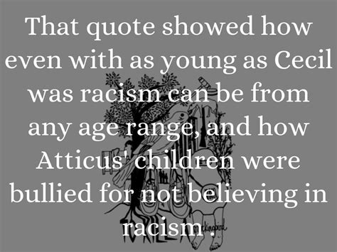 Learn vocabulary, terms and more with flashcards, games and other study tools. Racism Atticus Quotes. QuotesGram