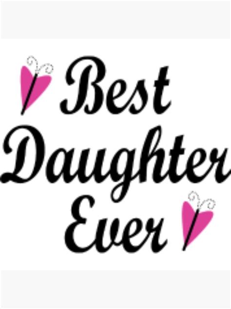Best Daughter Ever Art Print For Sale By Lolhammer Redbubble