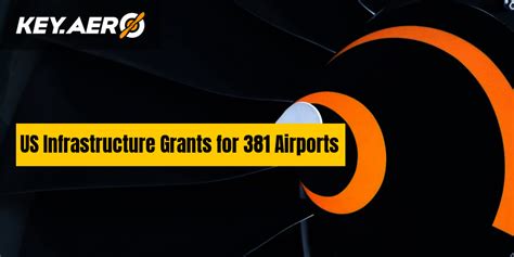 Us Infrastructure Grants For 381 Airports