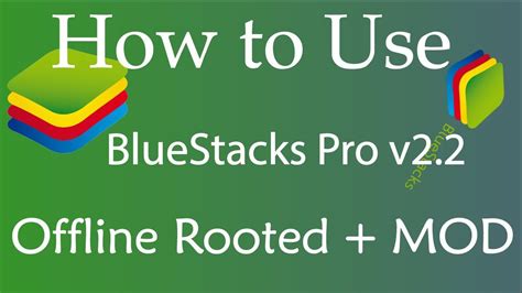 How To Use Bluestacks Pro V2 2 27 6431 Offline Rooted Mod 2016