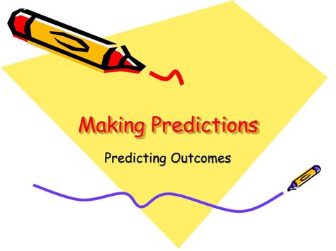 Ppt Making Predictions Powerpoint Presentation Free Download Id