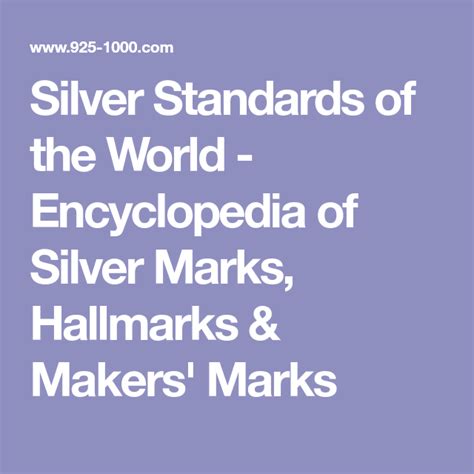 Silver Standards Of The World Encyclopedia Of Silver Marks Hallmarks