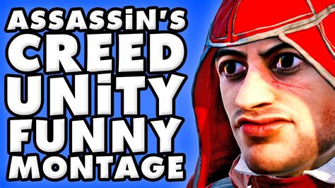 Assassin S Creed Unity Funny Montage YouTube