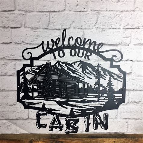 Laser Cut Cabin Sign Custom Metal Cabin Sign Welcome To Etsy