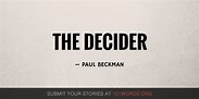 The Decider - 101 Words