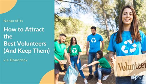 How to Attract the Best Volunteers (And Keep Them) - Donorbox