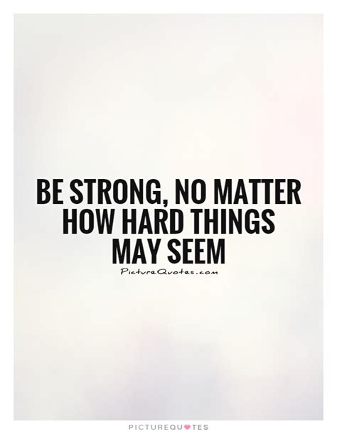 Stay Strong Quotes And Sayings Stay Strong Picture Quotes Page 3