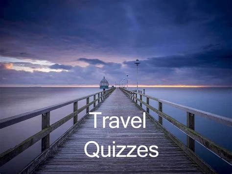 Travel Quizzes Interesting And Fun To Do Travel Jaunts