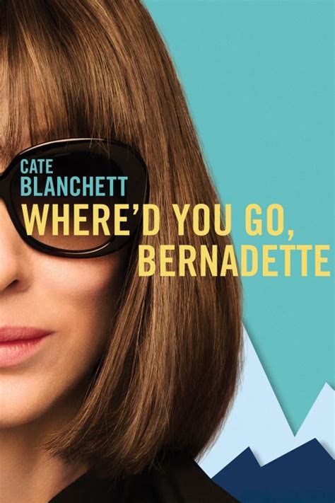 where d you go bernadette 2019 richard linklater releases allmovie