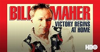 Watch Bill Maher: Victory Begins at Home Streaming Online | Hulu (Free ...