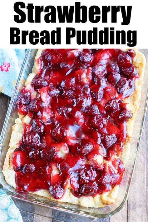 Easy Strawberry Bread Pudding Recipe · The Typical Mom