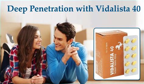 Deep Penetration With Vidalista 40 Flatmeds