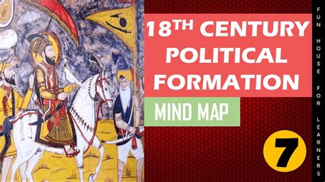 18th Century Political Formation Mind Map Cbse Class 7 History