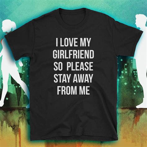 I Love My Girlfriend Shirt Funny Boyfriend T I Love My Gf Etsy