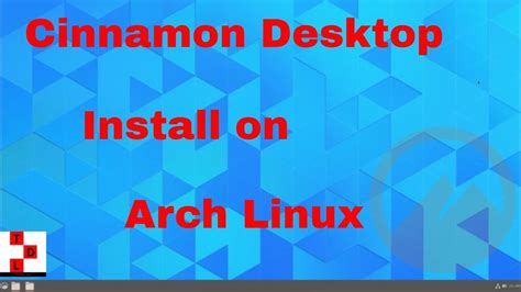 The Cinnamon Desktop Install On Arch Linux Youtube