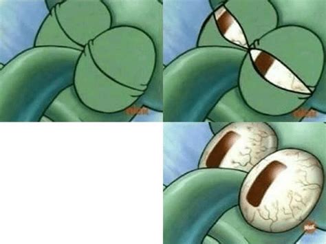 Meme Generator Squidward Waking Up Blank Template Newfa Stuff