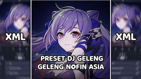 PRESET DJ GELENG GELENG NOFIN ASIA YouTube