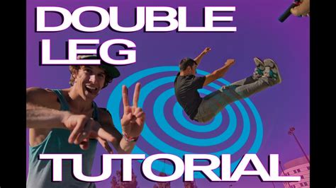 Double Leg Tutorial Intermediate Freerunning Jesse La Flair Youtube