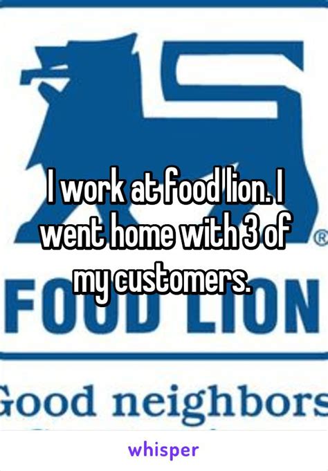 I doubt i get a reply from fl on this review but the corporate office can go ahead and expect a phone call from us. 17 Food Lion Employees Share Their Worst Grocery Store Secrets