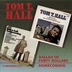 Tom T. Hall : Ballad of Forty Dollars/Homecoming CD (1994) - Bear ...