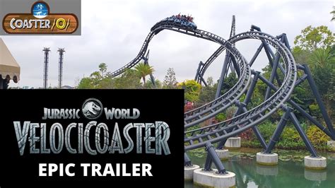 Jurassic World Velocicoaster Epic Trailer By Coaster101 Youtube