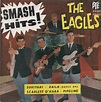 The Eagles - Smash Hits! (1963, Vinyl) | Discogs