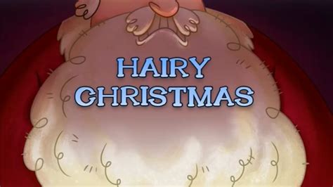 Hairy Christmas Chucks Choice Christmas Specials Wiki Fandom