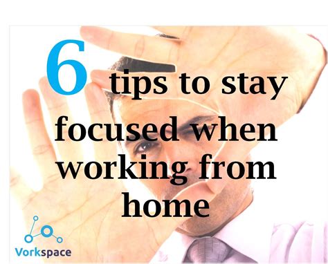6 Tips To Stay Focused When Working From Home Stay Focused Working